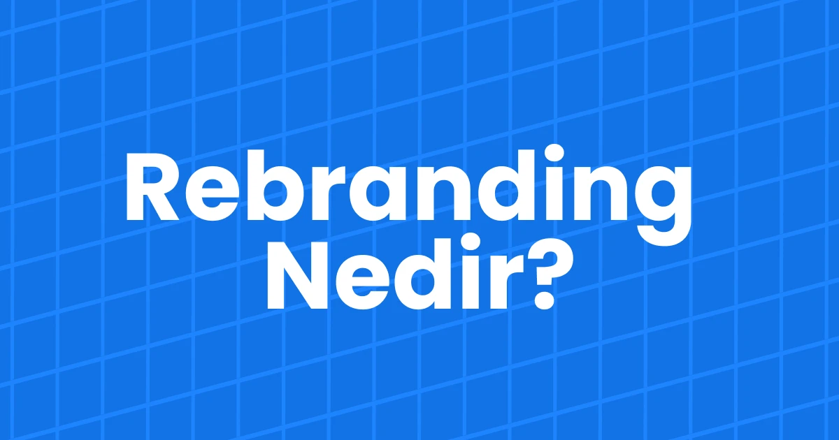 Rebranding Nedir ?