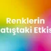 renklerin satistaki etkisi